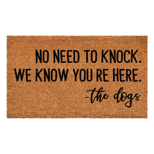 No need to knock we know you're here   - Doormat